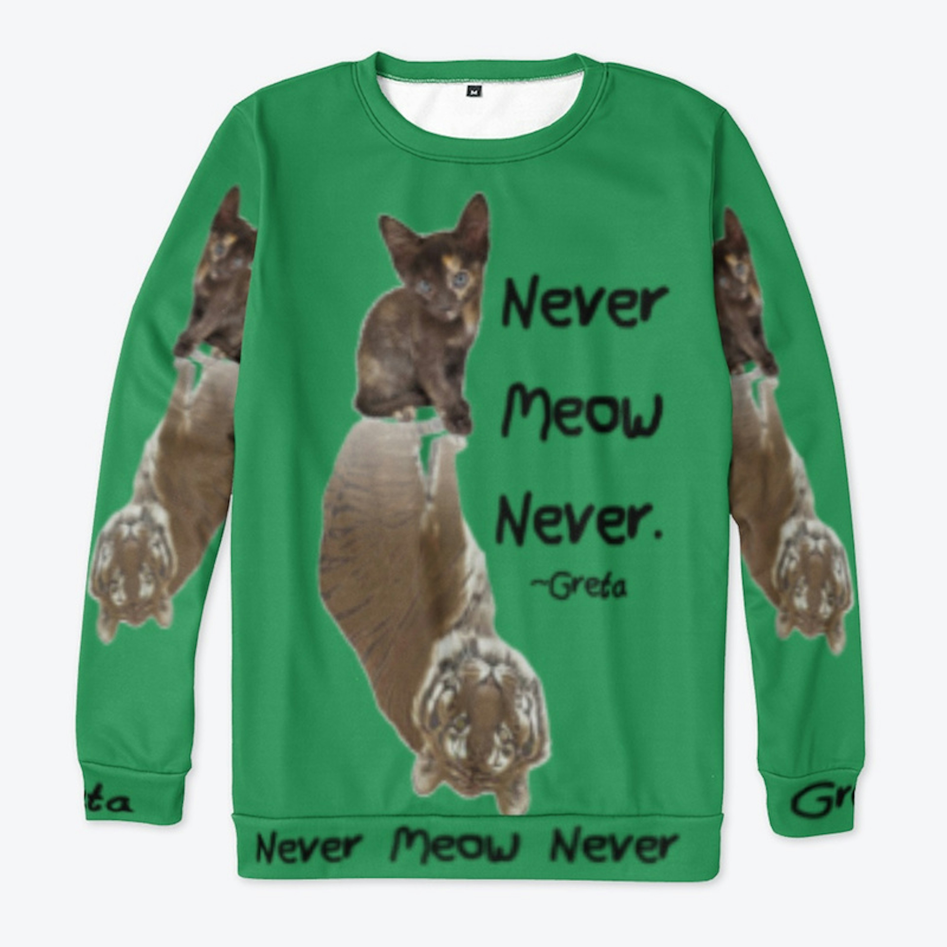 "Never Meow Never" - Greta